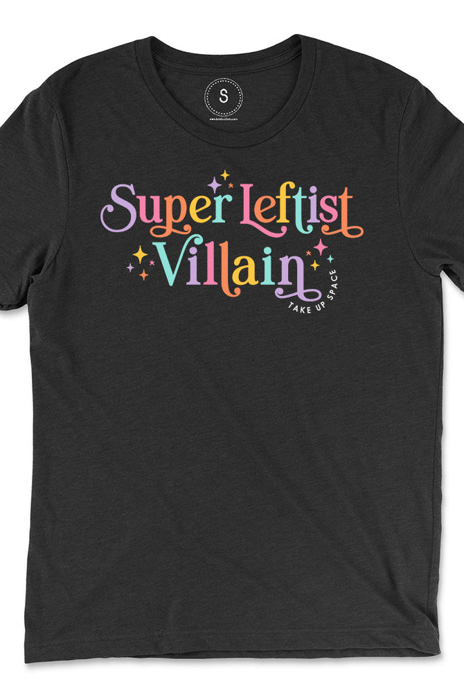 Shop Super Leftist Villain Classic Tee-Black at Ruby Joy Boutique, a Women's Clothing Store in Pickerington, Ohio
