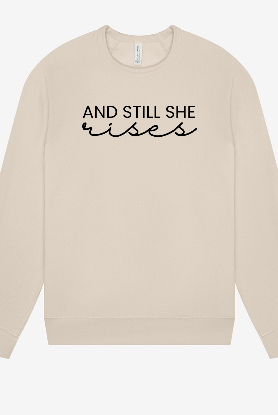 Shop And Still She Rises Sweatshirt-Custom Sweatshirt at Ruby Joy Boutique, a Women's Clothing Store in Pickerington, Ohio