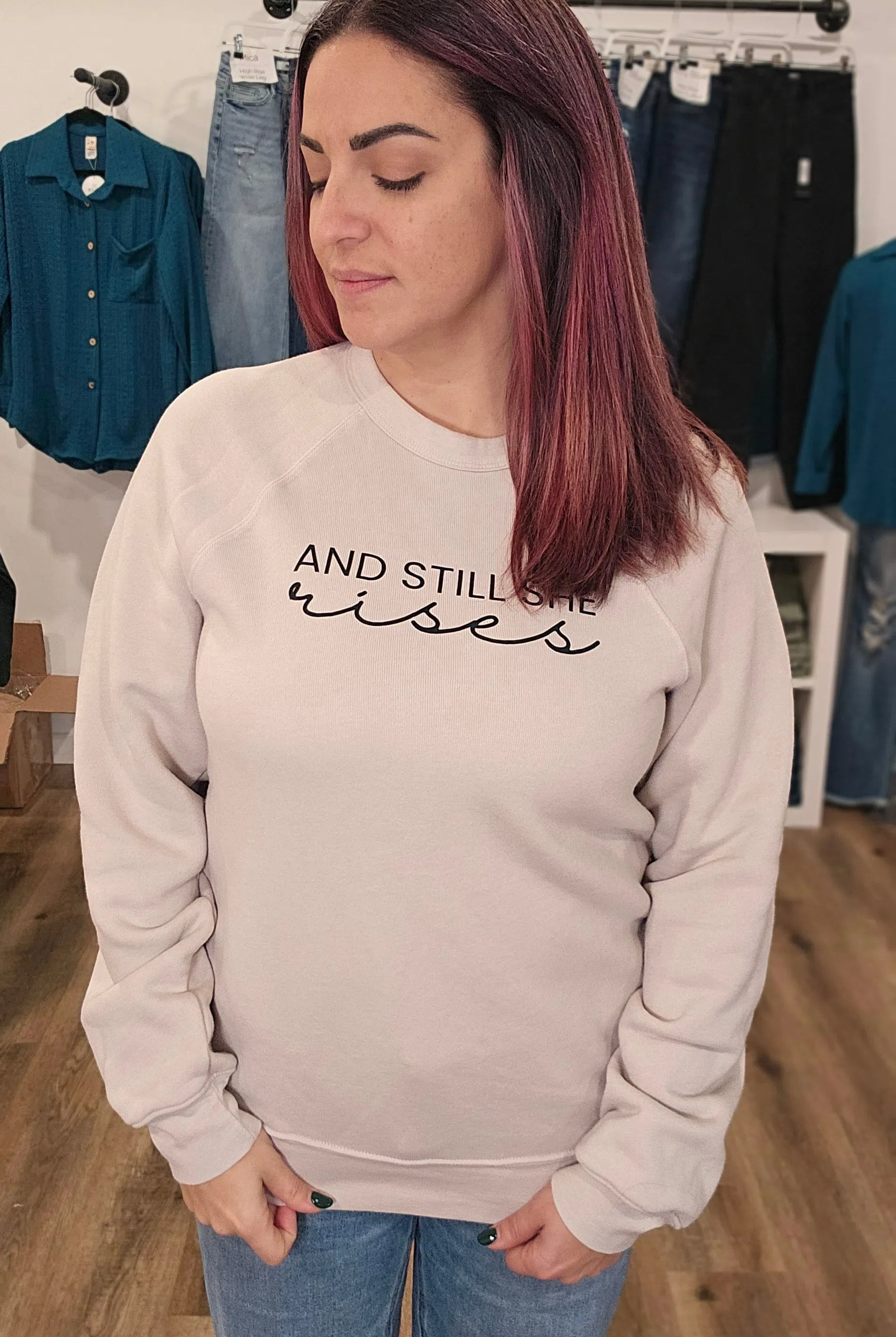 Shop And Still She Rises Sweatshirt-Custom Sweatshirt at Ruby Joy Boutique, a Women's Clothing Store in Pickerington, Ohio