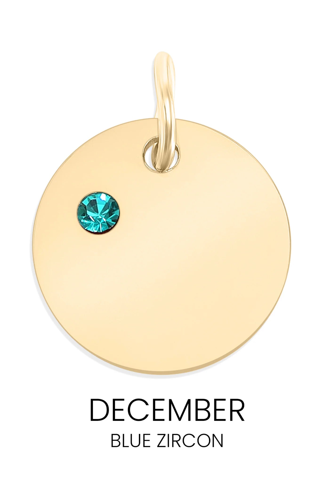Shop Birthstone Disc Charm-December/Blue Zircon at Ruby Joy Boutique, a Women's Clothing Store in Pickerington, Ohio