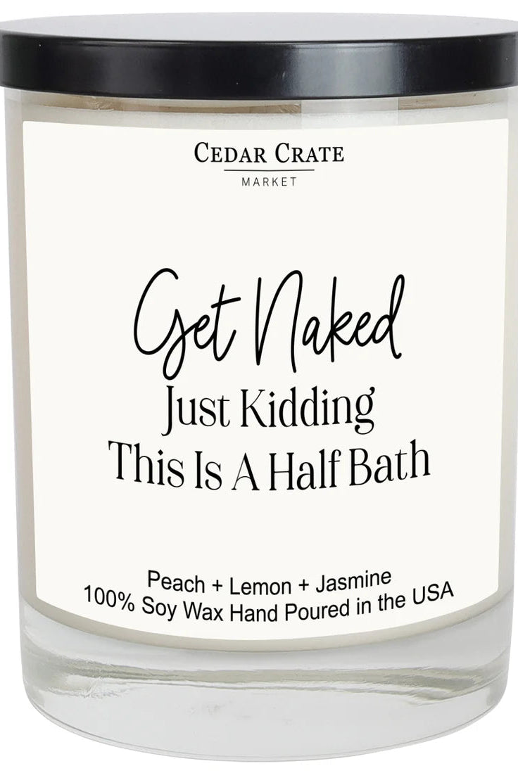 Shop Get Naked Just Kidding This Is A Half Bath | Peach, Lemon, Jasmine-Candles at Ruby Joy Boutique, a Women's Clothing Store in Pickerington, Ohio