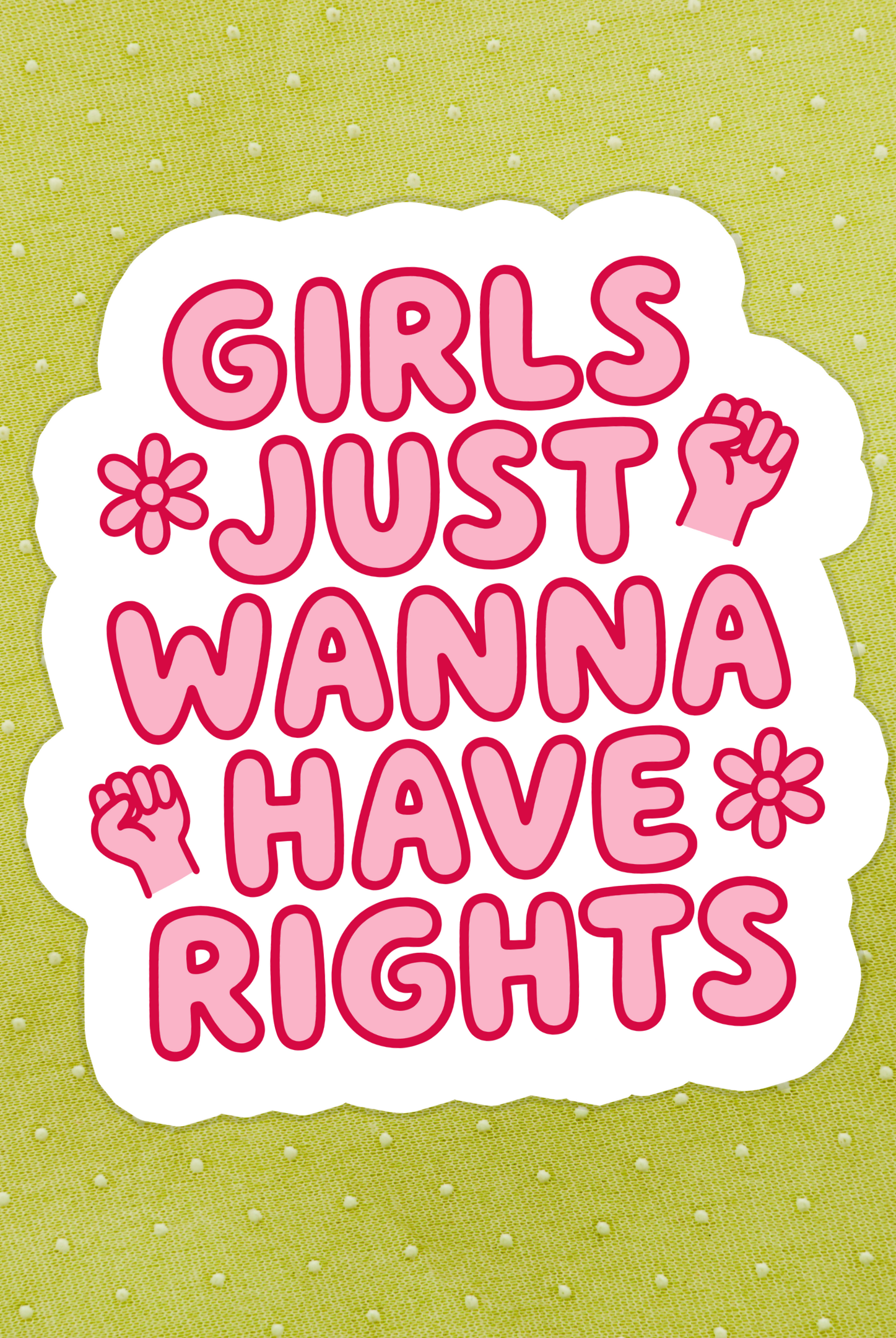 Shop Girls Just Wanna Have Rights | Waterproof Vinyl Sticker- at Ruby Joy Boutique, a Women's Clothing Store in Pickerington, Ohio