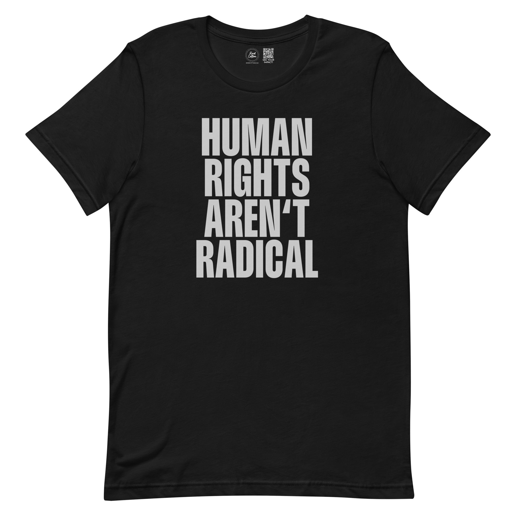 Shop Human Rights Aren't Radical Classic Tee | Kind Cotton-Black at Ruby Joy Boutique, a Women's Clothing Store in Pickerington, Ohio