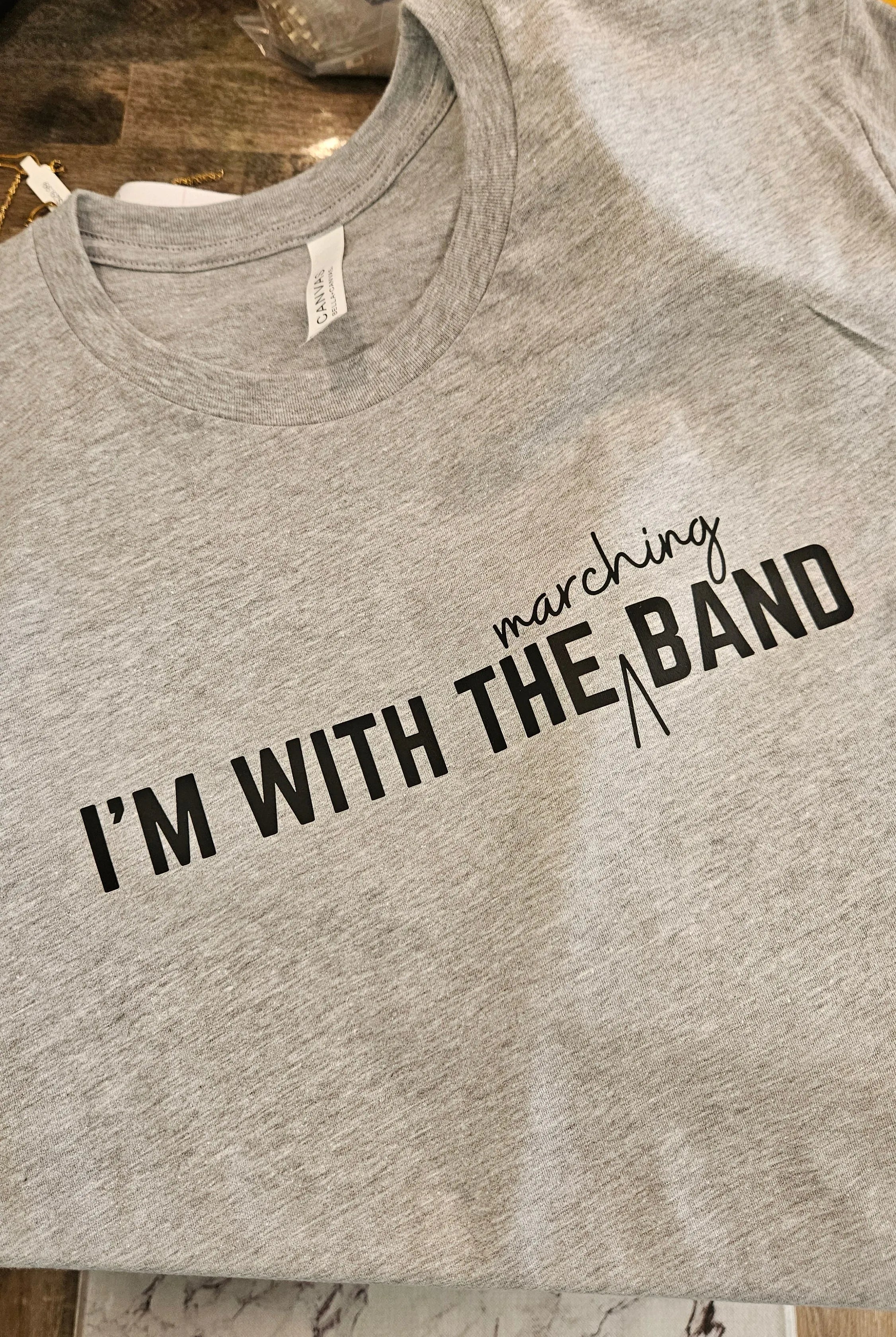 Shop I'm With the Marching Band Tee-Small at Ruby Joy Boutique, a Women's Clothing Store in Pickerington, Ohio