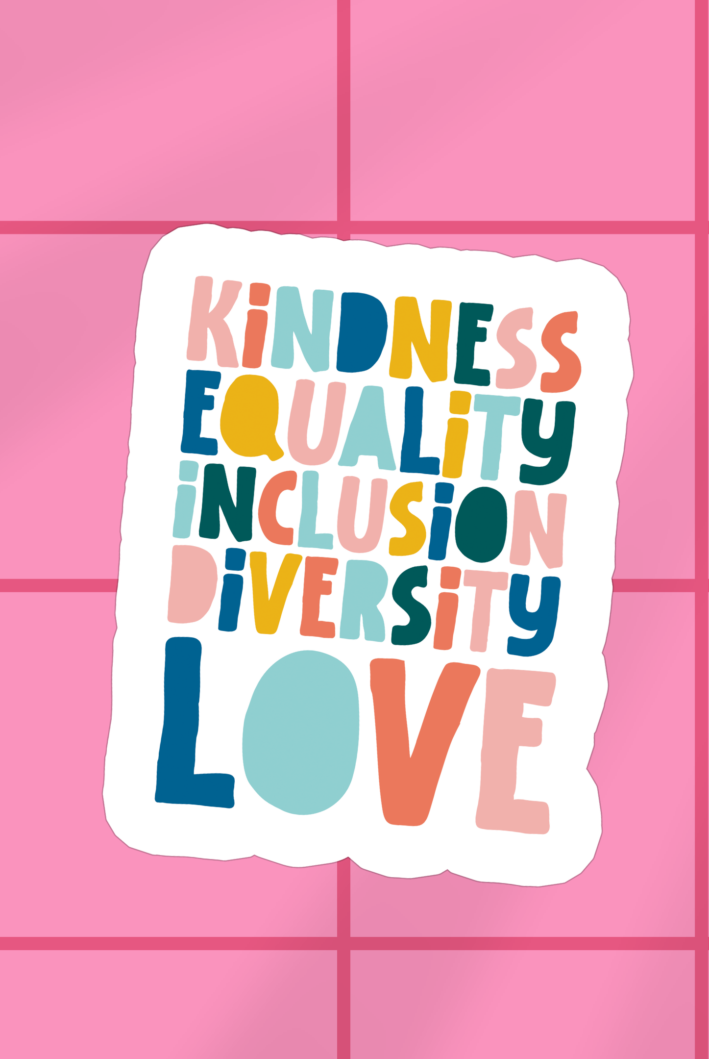 Shop Kindness Equality Inclusion Diversity Love | Waterproof Vinyl Sticker- at Ruby Joy Boutique, a Women's Clothing Store in Pickerington, Ohio