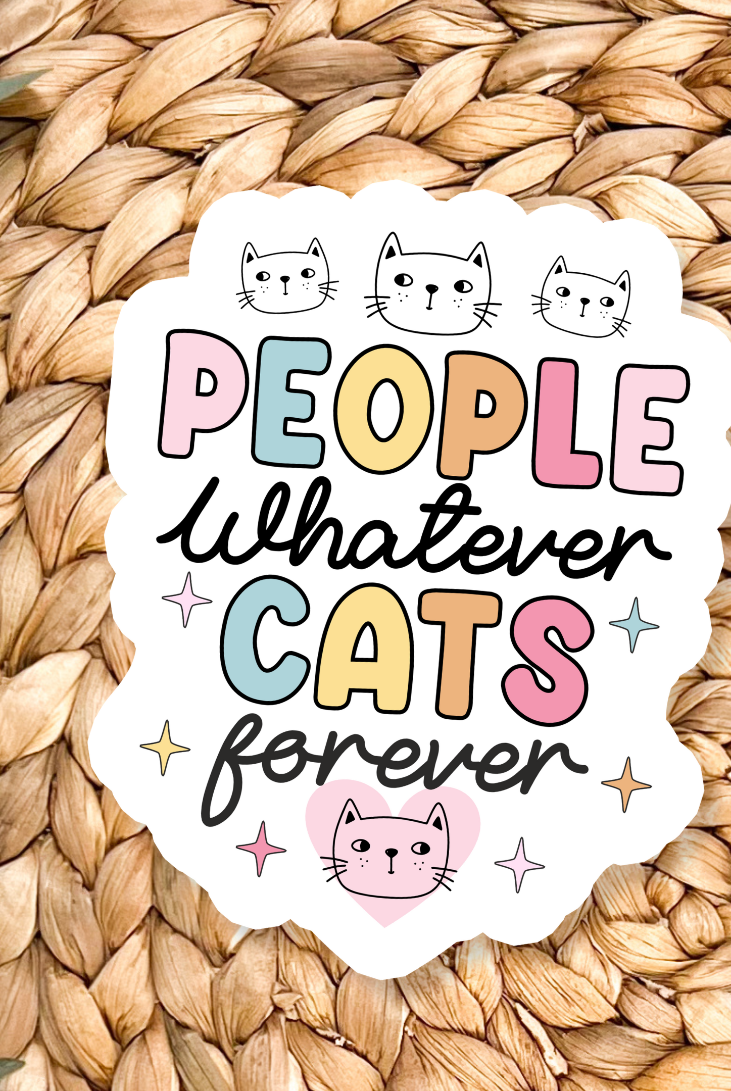 Shop People Whatever Cats Forever | Waterproof Vinyl Sticker- at Ruby Joy Boutique, a Women's Clothing Store in Pickerington, Ohio