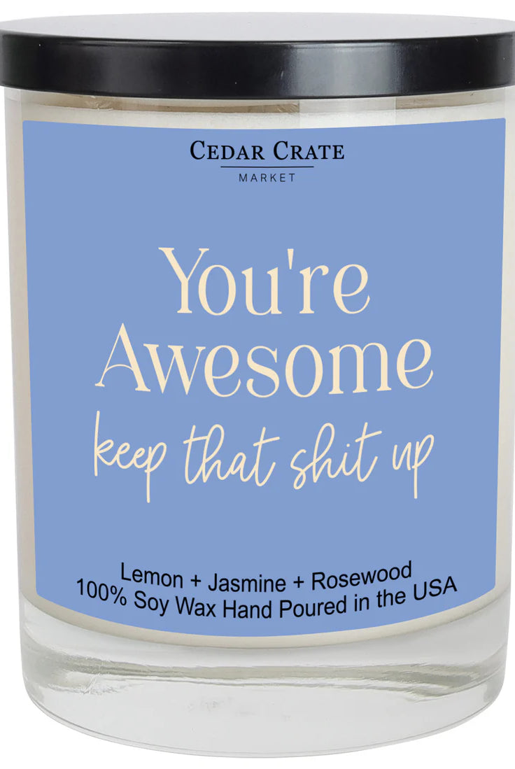 Shop You're Awesome Keep That Shit Up | Lemon, Jasmine, Rosewood- at Ruby Joy Boutique, a Women's Clothing Store in Pickerington, Ohio