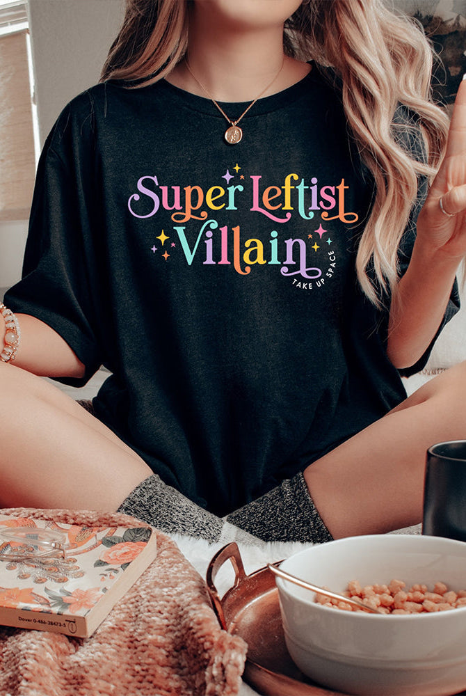 Shop Super Leftist Villain Classic Tee- at Ruby Joy Boutique, a Women's Clothing Store in Pickerington, Ohio