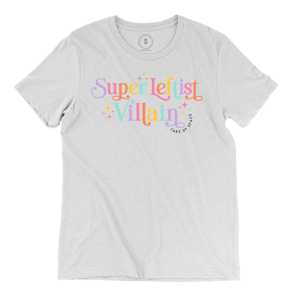 Shop Super Leftist Villain Classic Tee-White at Ruby Joy Boutique, a Women's Clothing Store in Pickerington, Ohio