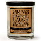 Shop A True Friend Makes You Laugh So Hard You Pee A Little | Huckleberry, Lemon, Vanilla Candle-Candles at Ruby Joy Boutique, a Women's Clothing Store in Pickerington, Ohio