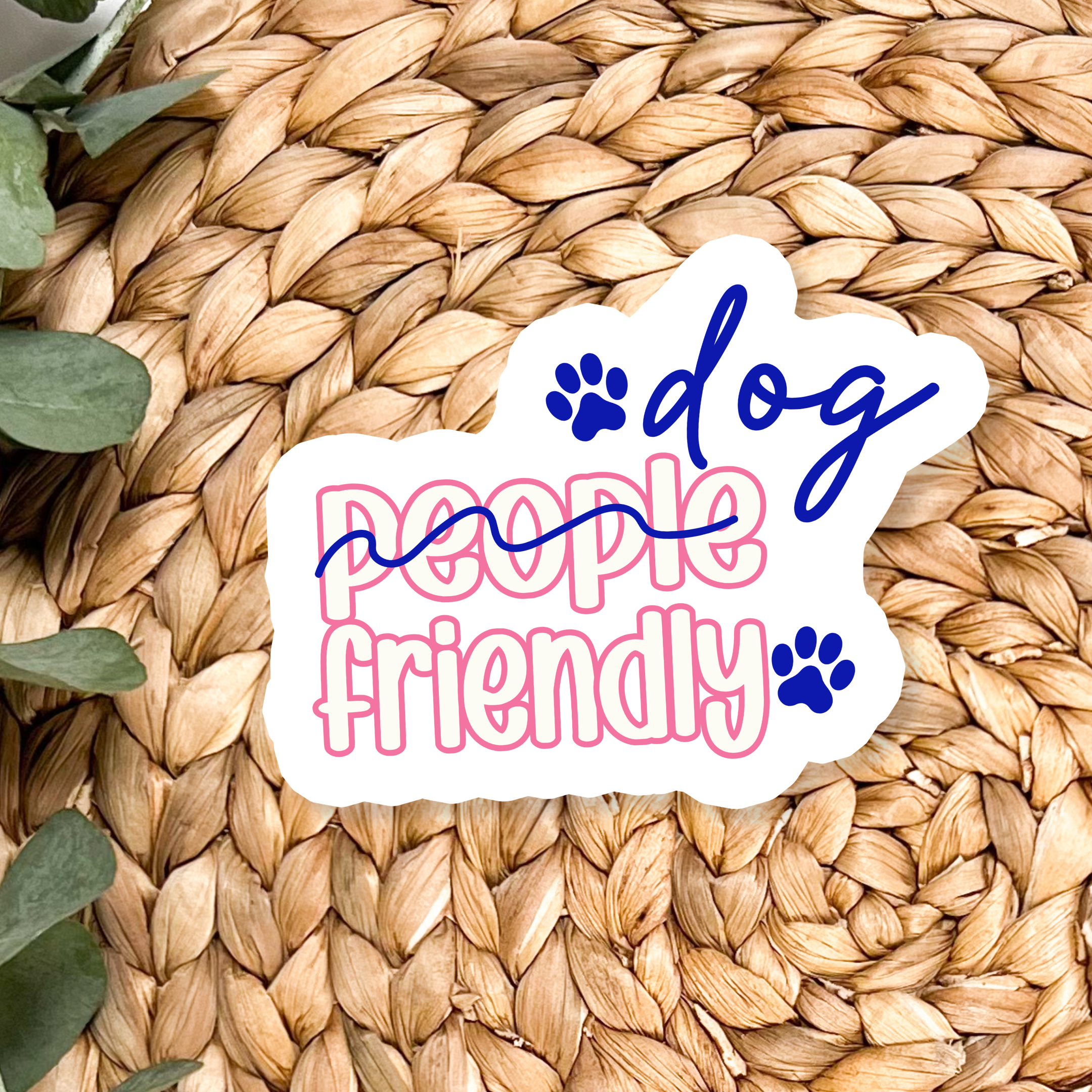 Shop Dog Friendly | Waterproof Vinyl Sticker- at Ruby Joy Boutique, a Women's Clothing Store in Pickerington, Ohio