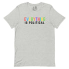 Shop Everything is Political Classic Tee | Kind Cotton-Heather Grey at Ruby Joy Boutique, a Women's Clothing Store in Pickerington, Ohio