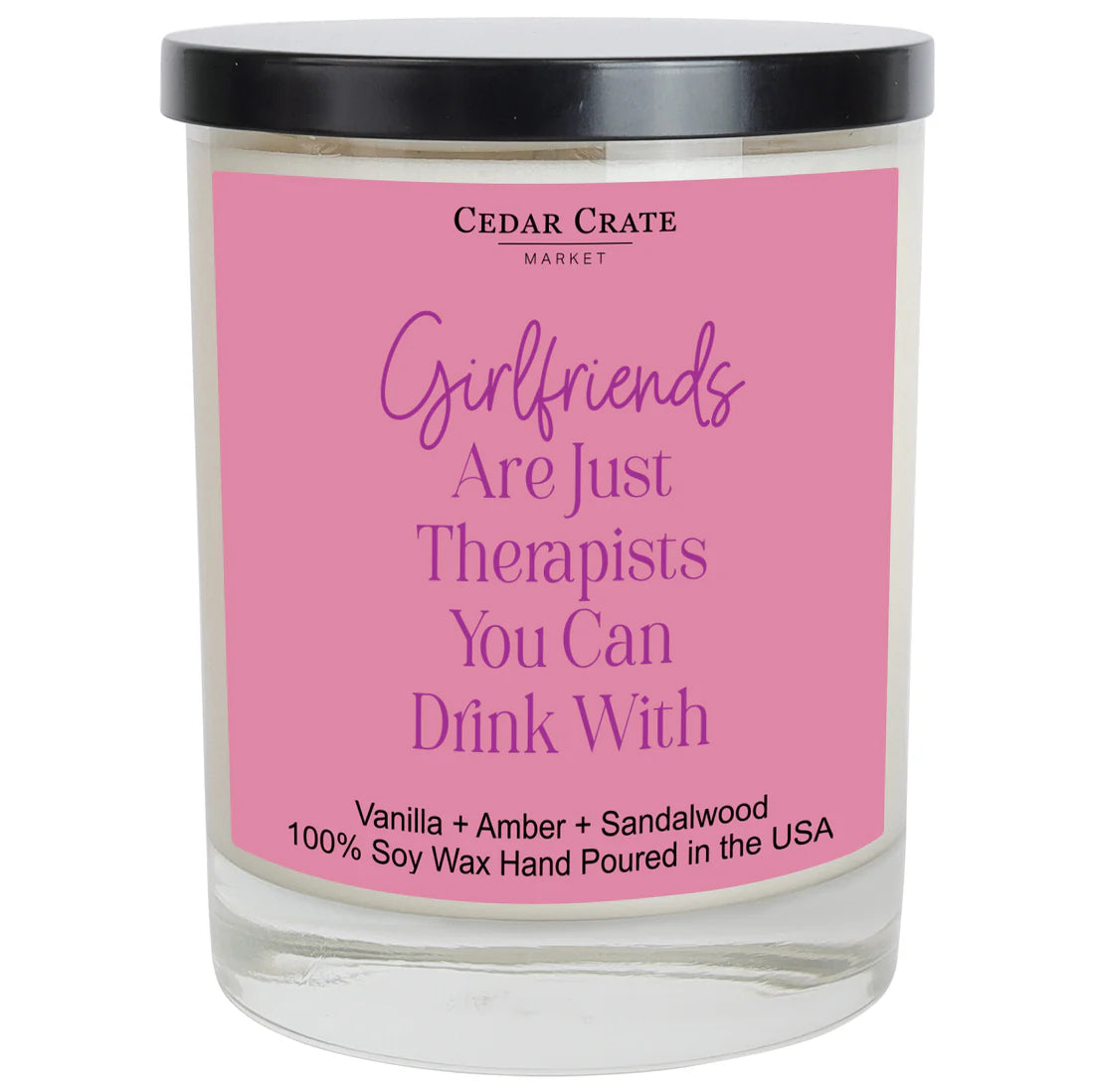 Shop Girlfriends Are Just Therapist You Can Drink With | Vanilla, Amber, Sandalwood- at Ruby Joy Boutique, a Women's Clothing Store in Pickerington, Ohio