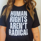 Shop Human Rights Aren't Radical Classic Tee | Kind Cotton- at Ruby Joy Boutique, a Women's Clothing Store in Pickerington, Ohio