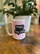 Shop Progress Not Perfection | Ceramic Coffee Mug 15oz- at Ruby Joy Boutique, a Women's Clothing Store in Pickerington, Ohio