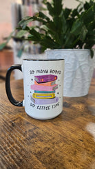 Shop So Many Books Ceramic Mug - 15 oz.- at Ruby Joy Boutique, a Women's Clothing Store in Pickerington, Ohio