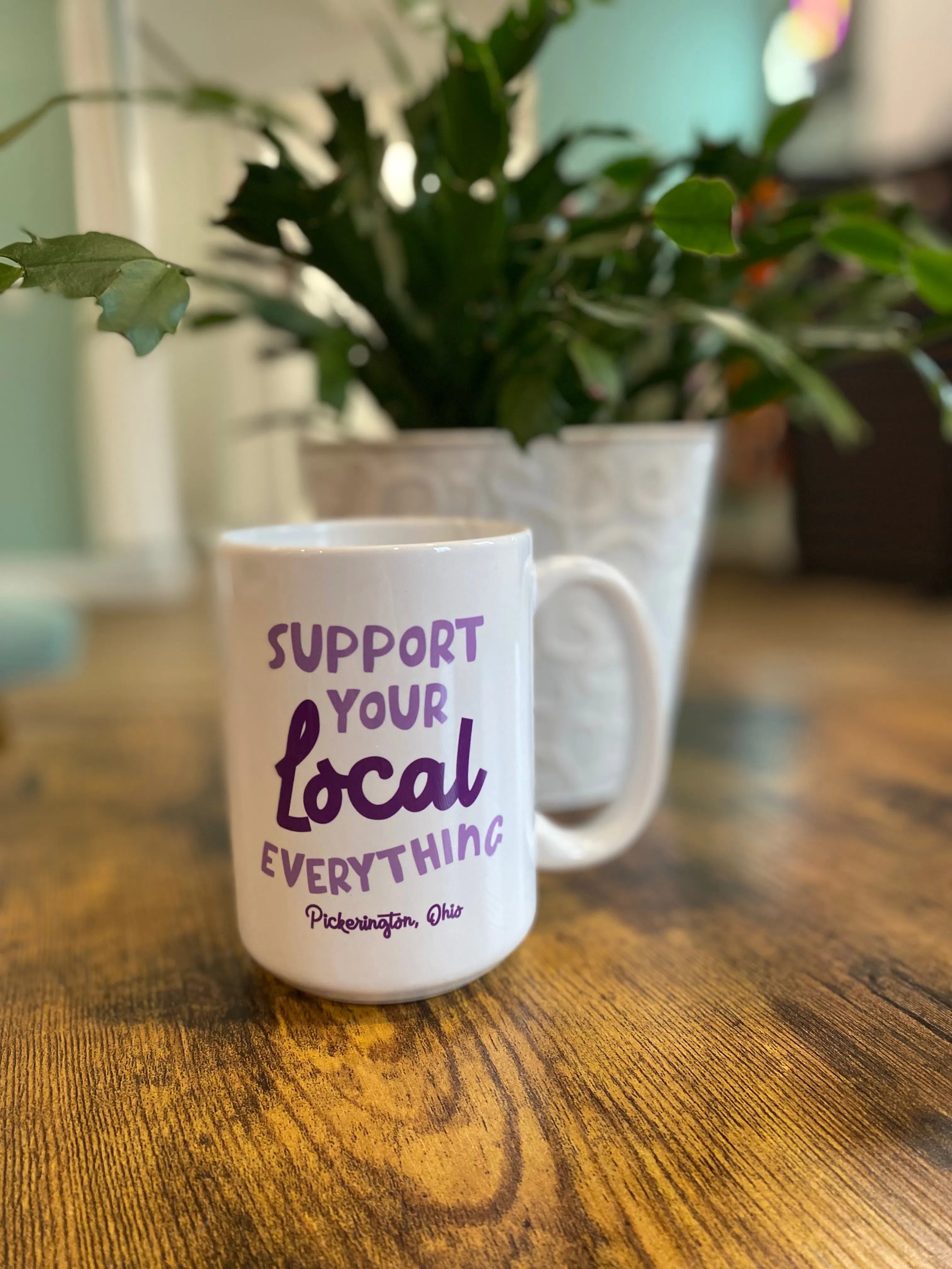 Shop Support Your Local Everything, Pickerington, OH Ceramic Mug - 15 oz.- at Ruby Joy Boutique, a Women's Clothing Store in Pickerington, Ohio