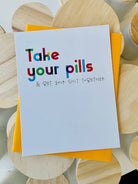 Shop Take Your Pills & Get Your Shit Together-Greeting Cards at Ruby Joy Boutique, a Women's Clothing Store in Pickerington, Ohio