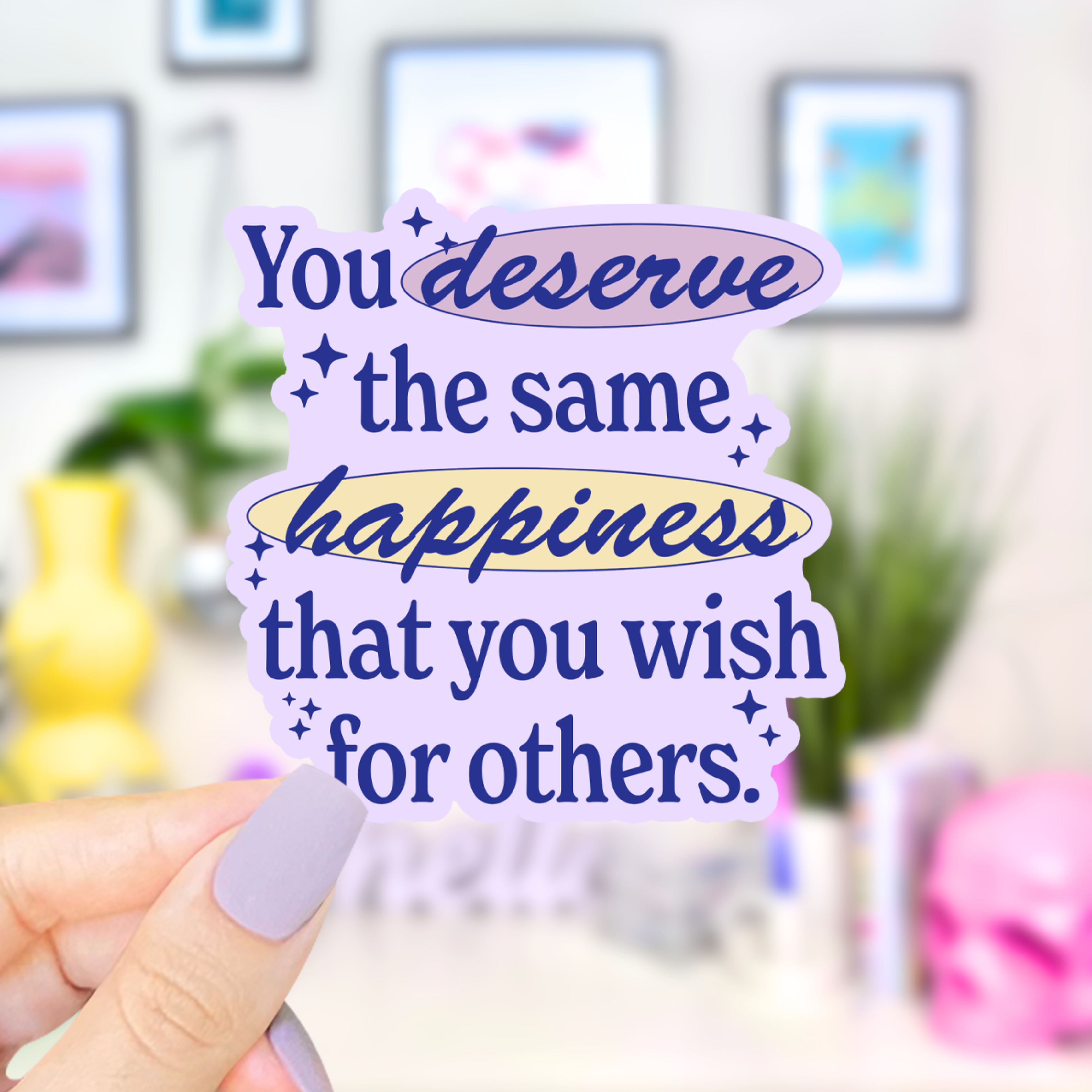 Shop You Deserve Happiness - Waterproof Vinyl Sticker-Stickers at Ruby Joy Boutique, a Women's Clothing Store in Pickerington, Ohio