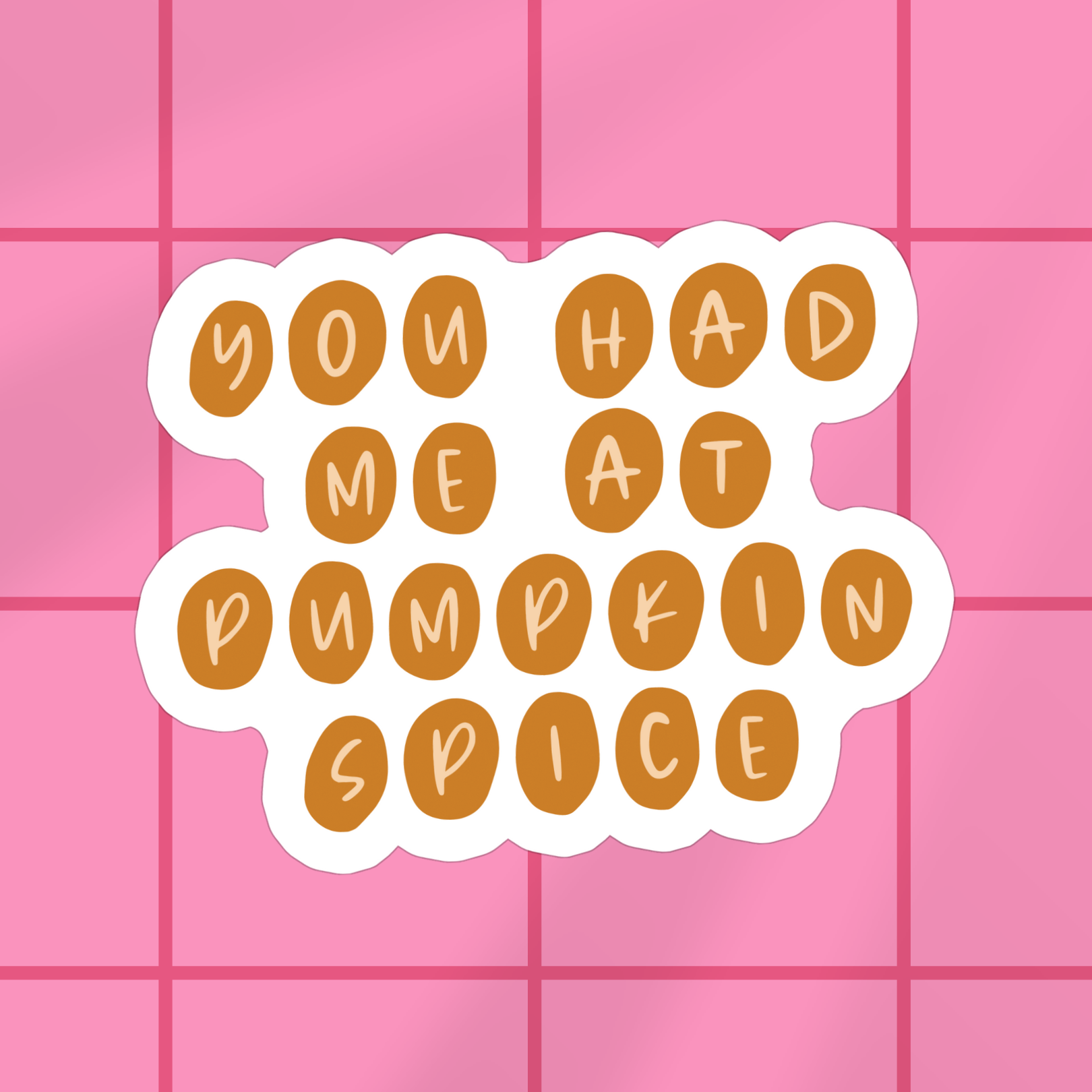 Shop You Had Me At Pumpkin Spice | Waterproof Vinyl Sticker- at Ruby Joy Boutique, a Women's Clothing Store in Pickerington, Ohio