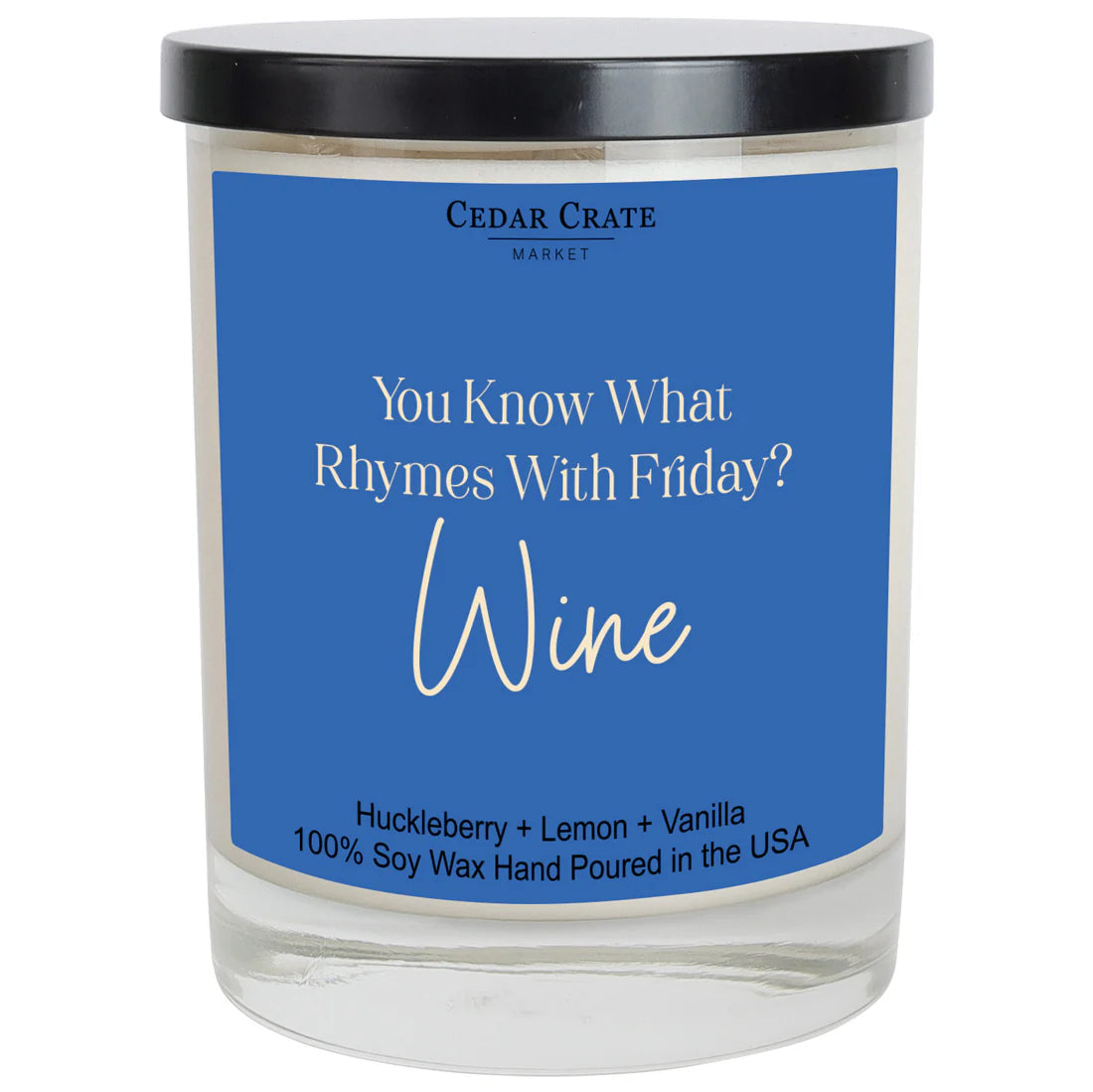 Shop You Know What Rhymes With Friday? Wine | Huckleberry, Lemon, Vanilla-Candles at Ruby Joy Boutique, a Women's Clothing Store in Pickerington, Ohio