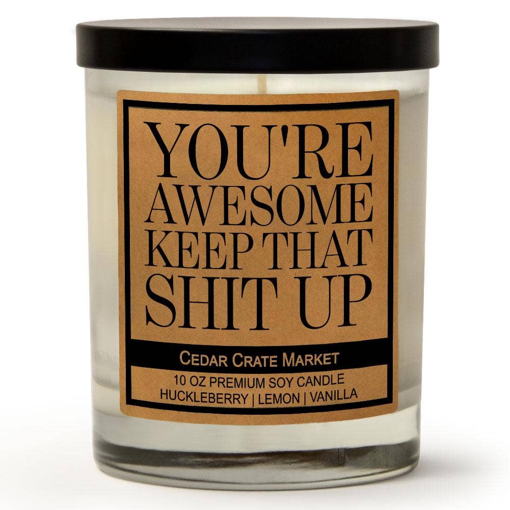 Shop You're Awesome Keep That Shit Up | Cedar Crate Candles-Candles at Ruby Joy Boutique, a Women's Clothing Store in Pickerington, Ohio