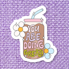 Shop You're Doing Great Coffee Vinyl Sticker- at Ruby Joy Boutique, a Women's Clothing Store in Pickerington, Ohio