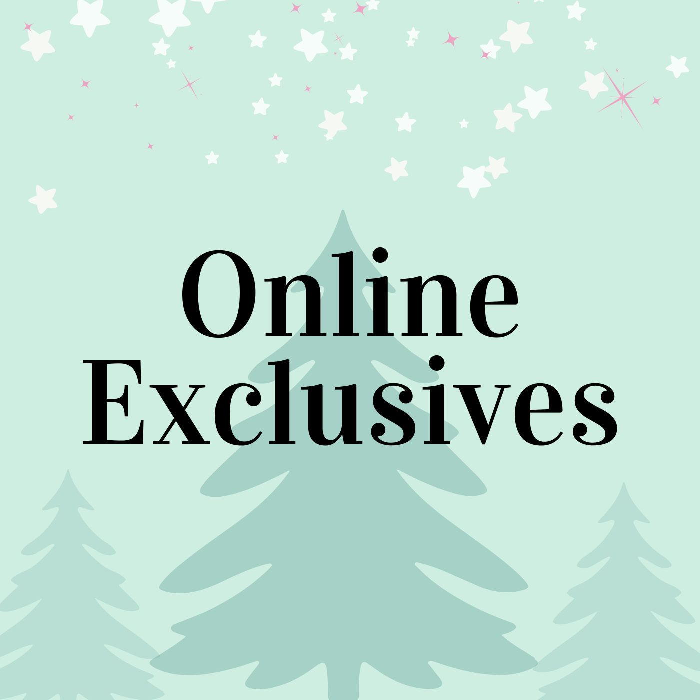 Holiday Online Exclusives