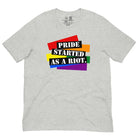 Shop Pride Started as a Riot Classic Tee-Heather Grey at Ruby Joy Boutique, a Women's Clothing Store in Pickerington, Ohio