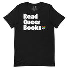 Shop Read Queer Books Classic Tee-XS at Ruby Joy Boutique, a Women's Clothing Store in Pickerington, Ohio